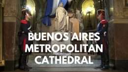 Buenos Aires Metropolitan Cathedral