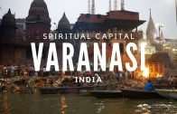 Varanasi – spiritual capital of India
