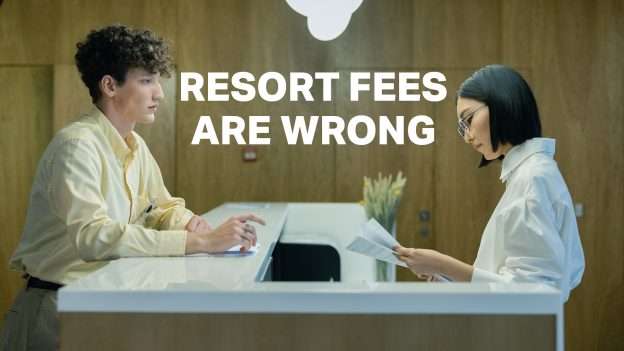 Resort Fees are wrong